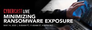 WEBINAR : Minimizing Ransomware Exposure